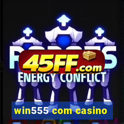 win555 com casino